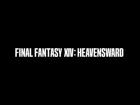FINAL FANTASY XIV: Heavensward Teaser Trailer