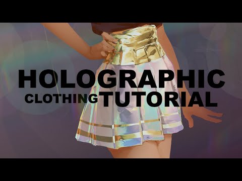 Holographic Clothing Tutorial