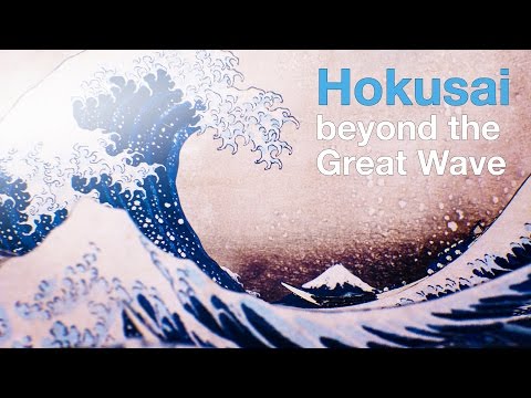 Hokusai: beyond the Great Wave