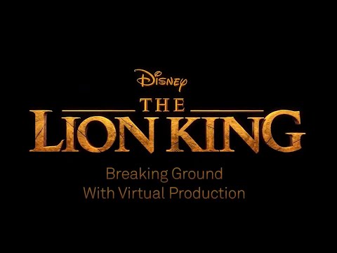 The Lion King - Breaking Ground with Virtual Production